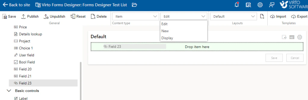 Virto Forms Designer with the list fields on the left, the Form type drop-down open with Edit, New and Display, and an empty form with a drop area