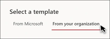 Select a template dialog with two tabs: From Microsoft and From your organization