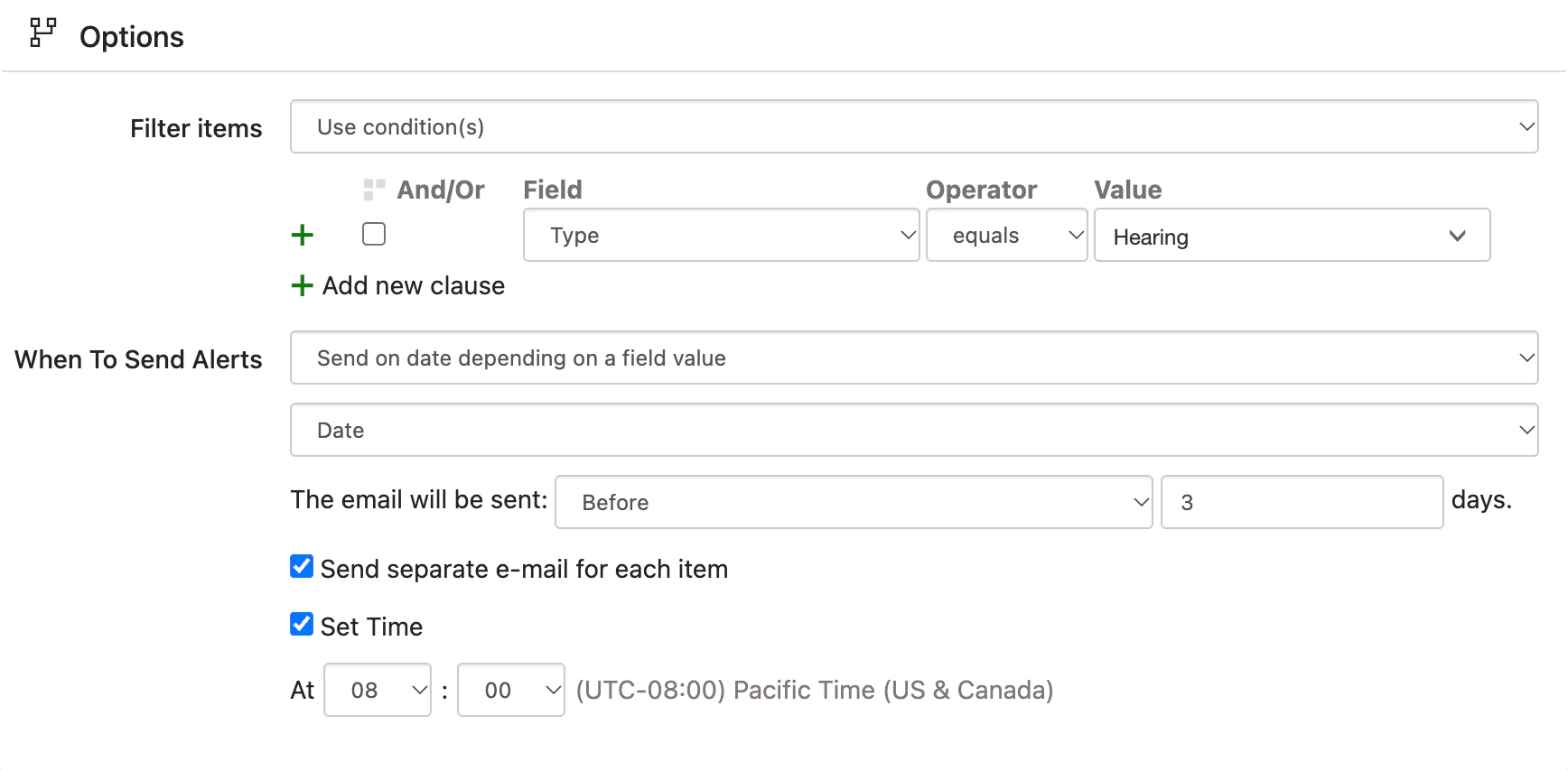Virto Alerts & Reminder App, the Options of a new reminder on the Case docket list: the condition Type equals Hearing, send on a date depending on the Date field, 3 days before, a separate email for each item, at 08:00 Pacific Time