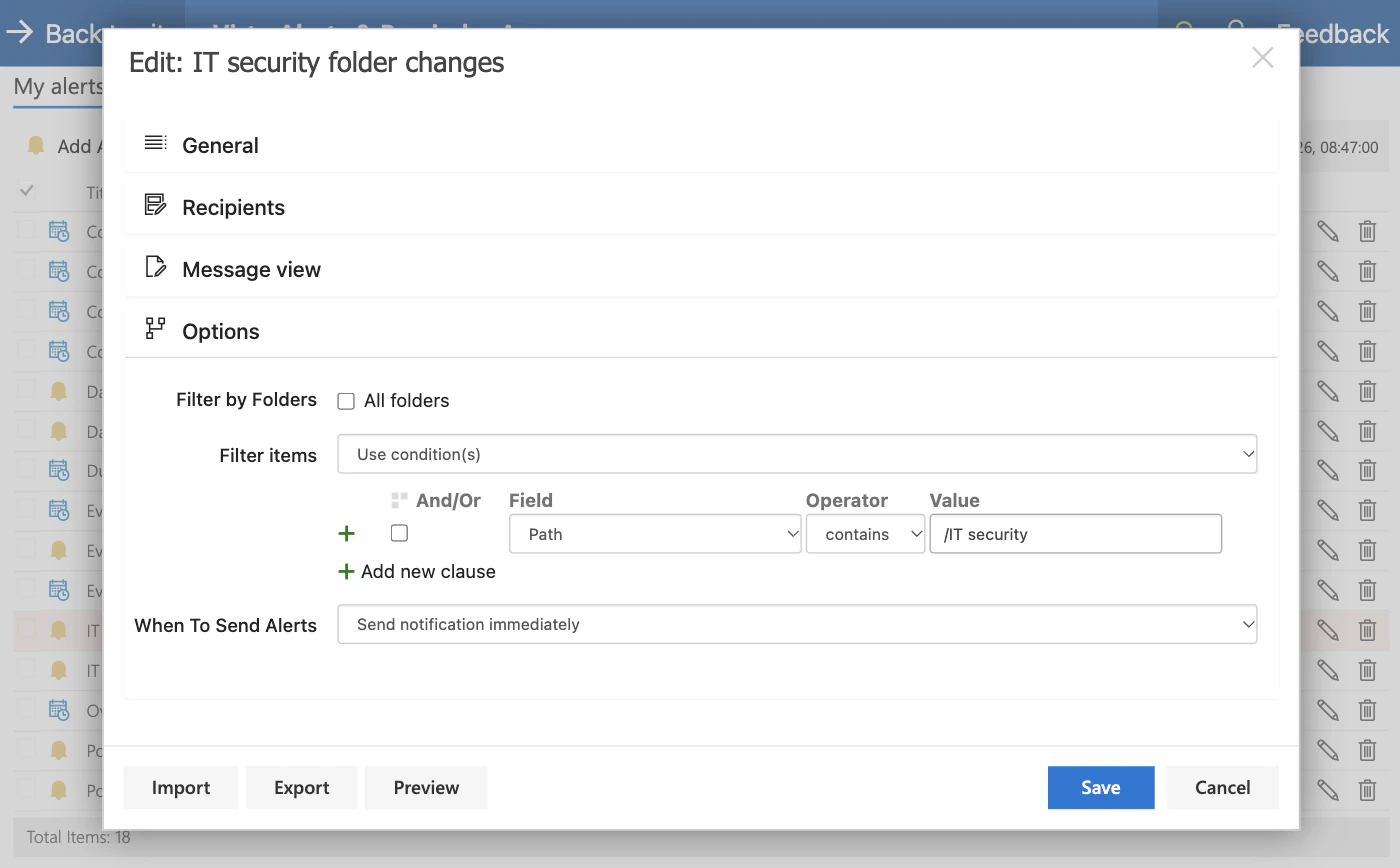 Bearbeitungsfenster der Benachrichtigung „IT security folder changes“, Abschnitt Options: Filter items auf Use condition(s) mit Path contains /IT security; When To Send Alerts auf Send notification immediately